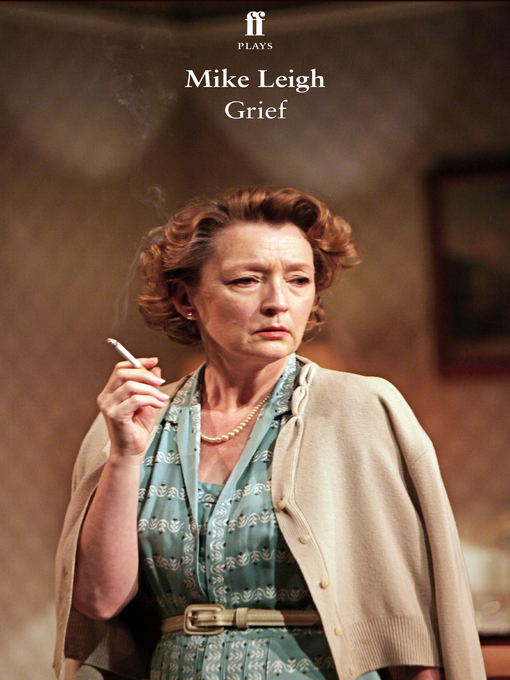 Title details for Grief by Mike Leigh - Wait list